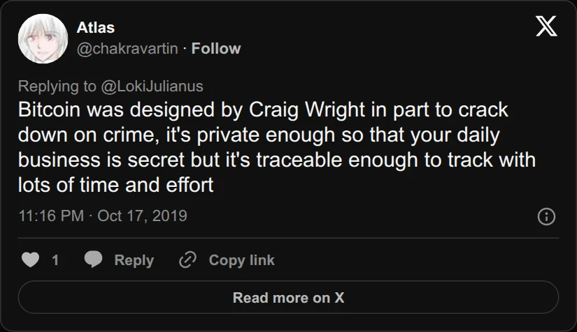 Archival rendering of an X post by Atlas: “Bitcoin was designed by Craig Wright in part to crack down on crime, it's private enough so that your daily business is secret but…”