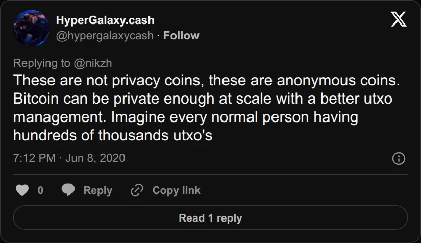 Archival rendering of an X post by HyperGalaxy.cash: “These are not privacy coins, these are anonymous coins. Bitcoin can be private enough at scale with a better utxo management. Imagine every normal…”