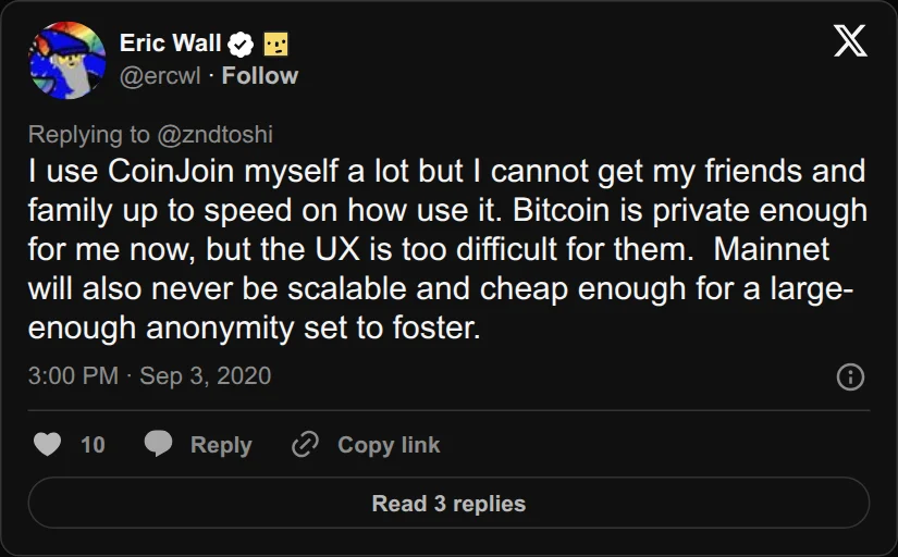 Archival rendering of an X post by Eric Wall: “Bitcoin is private enough for me now, but the UX is too difficult for them.”