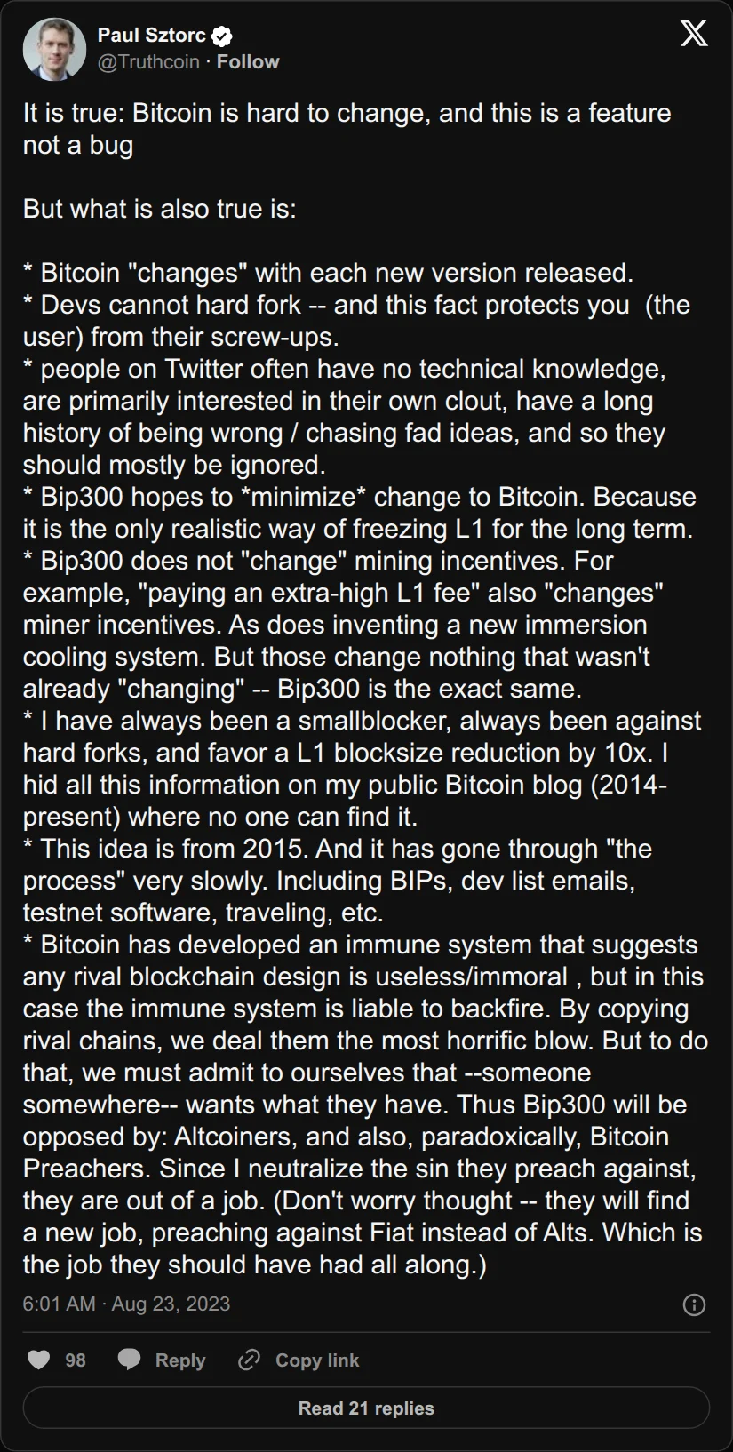 Archival rendering of an X post by Paul Sztorc: “It is true: Bitcoin is hard to change, and this is a feature not a bug But what is also true is: * Bitcoin "changes" with each new version released. * Devs cannot hard fork -- and this fact protects you (the user) from their screw-ups. * people on Twitter often have no”