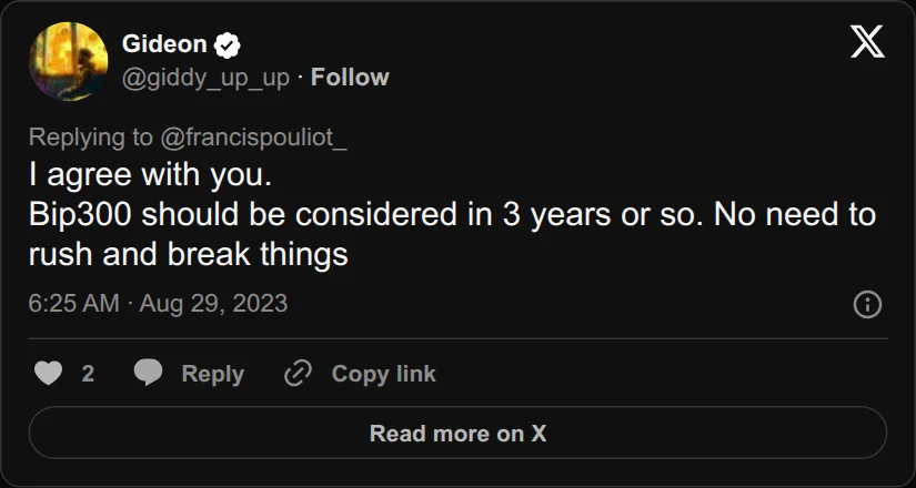 Archival rendering of an X post by Gideon: “I agree with you. Bip300 should be considered in 3 years or so. No need to rush and break things”