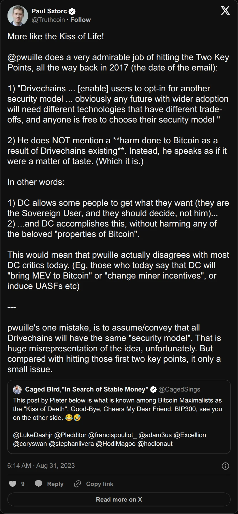 Archival rendering of an X post by Paul Sztorc: “More like the Kiss of Life! @pwuille does a very admirable job of hitting the Two Key Points, all the way back in 2017 (the date of the email): 1) "Drivechains ... [enable] users to opt-in for another security model ... obviously any future with wider adoption will need https://t.co/KqFVAWuwOL”