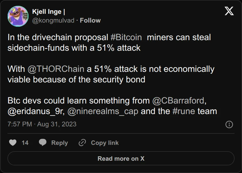 Archival rendering of an X post by Kjell Inge |: “In the drivechain proposal #Bitcoin miners can steal sidechain-funds with a 51% attack With @THORChain a 51% attack is not economically viable because of…”