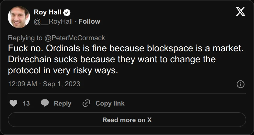 Archival rendering of an X post by Roy Hall: “Drivechain sucks because they want to change the protocol in very risky ways.”
