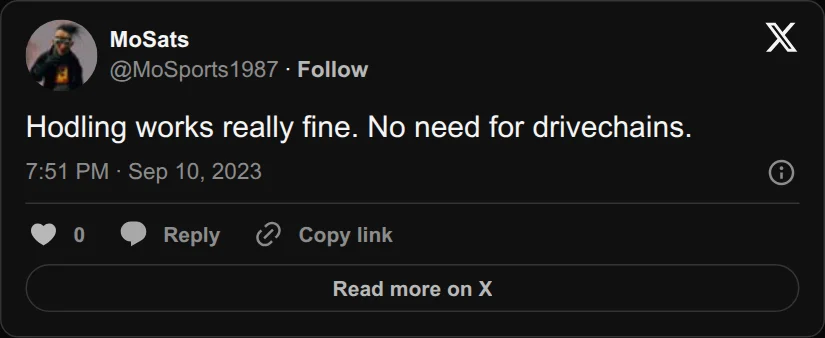 Archival rendering of an X post by MoSats: “Hodling works really fine. No need for drivechains.”