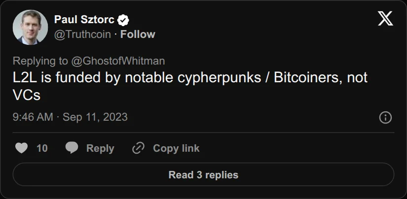 Archival rendering of an X post by Paul Sztorc: “@GhostofWhitman L2L is funded by notable cypherpunks / Bitcoiners, not VCs”