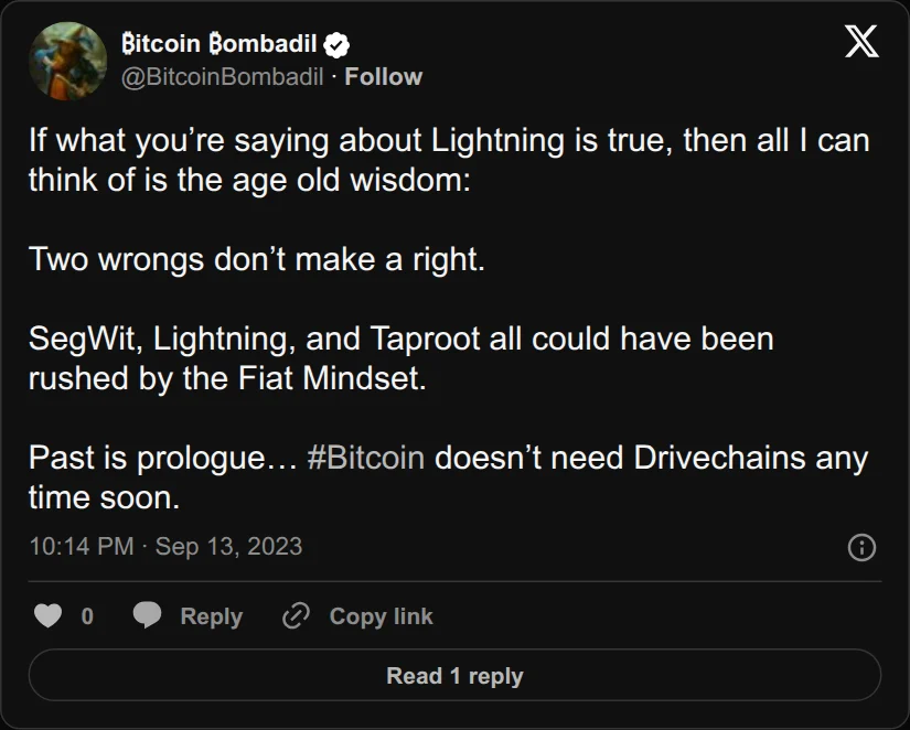 Archival rendering of an X post by Bitcoin Bombadil: “SegWit, Lightning, and Taproot all could have been rushed by the Fiat Mindset … Bitcoin doesn’t need Drivechains any time soon.”