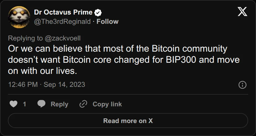 Archival rendering of an X post by Dr Octavus Prime: “Or we can believe that most of the Bitcoin community doesn’t want Bitcoin core changed for BIP300 and move on with our lives.”