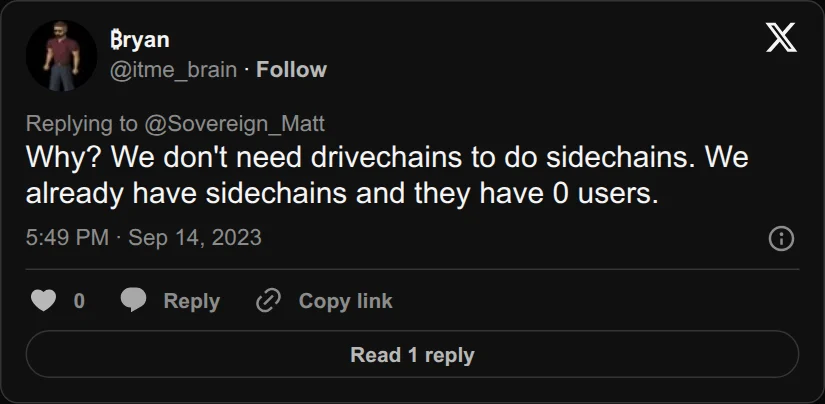 Archival rendering of an X post by ₿ryan: “Why? We don't need drivechains to do sidechains. We already have sidechains and they have 0 users.”