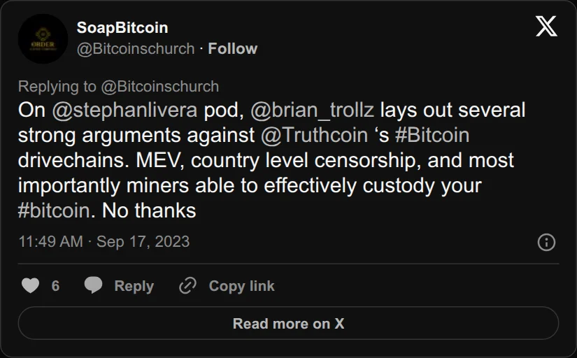 Archival rendering of an X post by SoapBitcoin: “On @stephanlivera pod, @brian_trollz lays out several strong arguments against @Truthcoin ‘s #Bitcoin drivechains. MEV, country level censorship, and most importantly miners able to…”