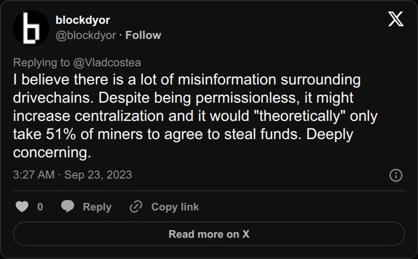 Archival rendering of an X post by blockdyor: “I believe there is a lot of misinformation surrounding drivechains. Despite being permissionless, it might increase centralization and it would "theoretically" only take 51%…”