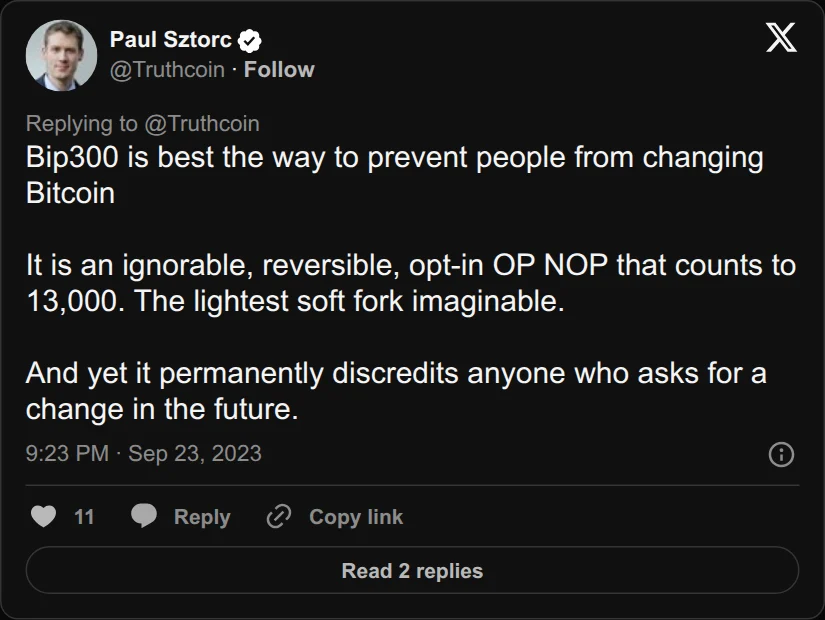 Archival rendering of an X post by Paul Sztorc: “Bip300 is best the way to prevent people from changing Bitcoin It is an ignorable, reversible, opt-in OP NOP that counts to 13,000. The lightest soft fork imaginable. And yet it permanently discredits anyone who asks for a change in the future.”