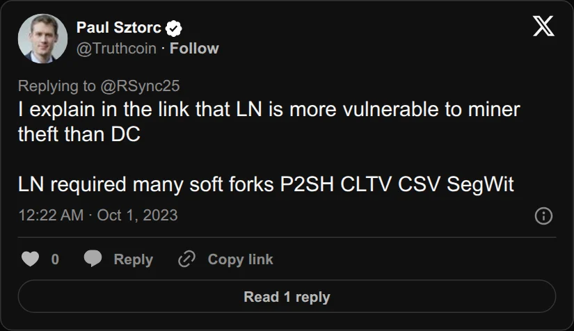 Archival rendering of an X post by Paul Sztorc: “@RSync25 I explain in the link that LN is more vulnerable to miner theft than DC LN required many soft forks P2SH CLTV CSV SegWit”
