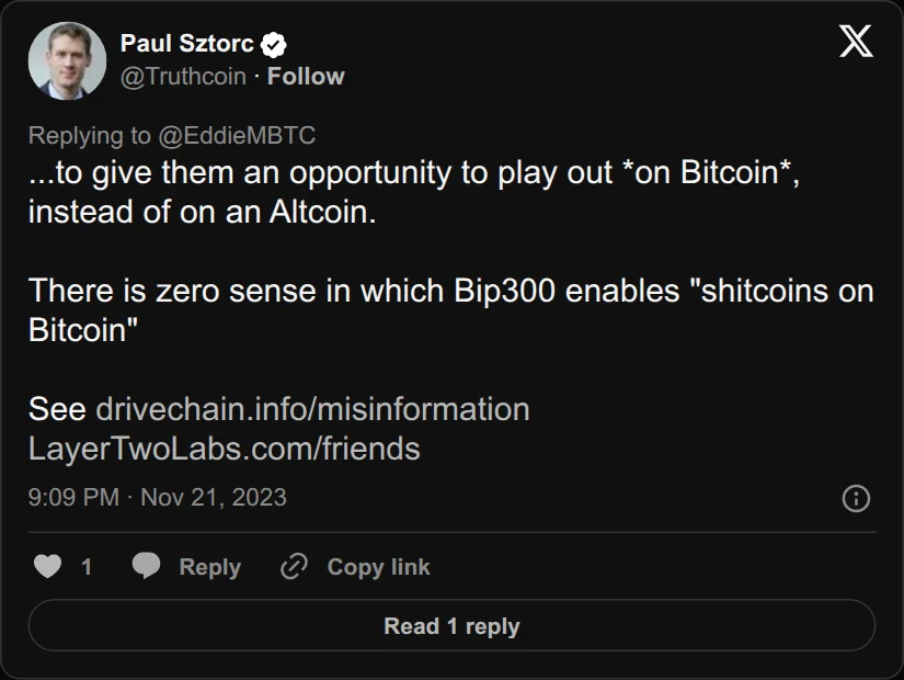 Archival rendering of an X post by Paul Sztorc: “@EddieMBTC @aantonop ...to give them an opportunity to play out *on Bitcoin*, instead of on an Altcoin. There is zero sense in which Bip300 enables "shitcoins on Bitcoin" See https://t.co/IhOC6Qdq6Z https://t.co/9V9bxIqmFs”