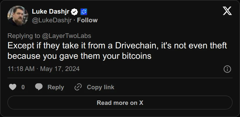 Archival rendering of an X post by Luke Dashjr: “If they take it from a Drivechain, it’s not even theft because you gave them your bitcoins.”