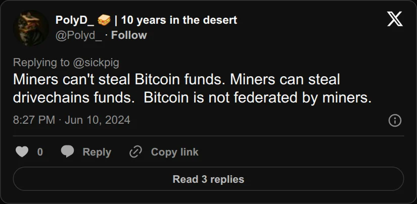 Archival rendering of an X post by PolyD: “Miners can’t steal Bitcoin funds. Miners can steal drivechains funds.”