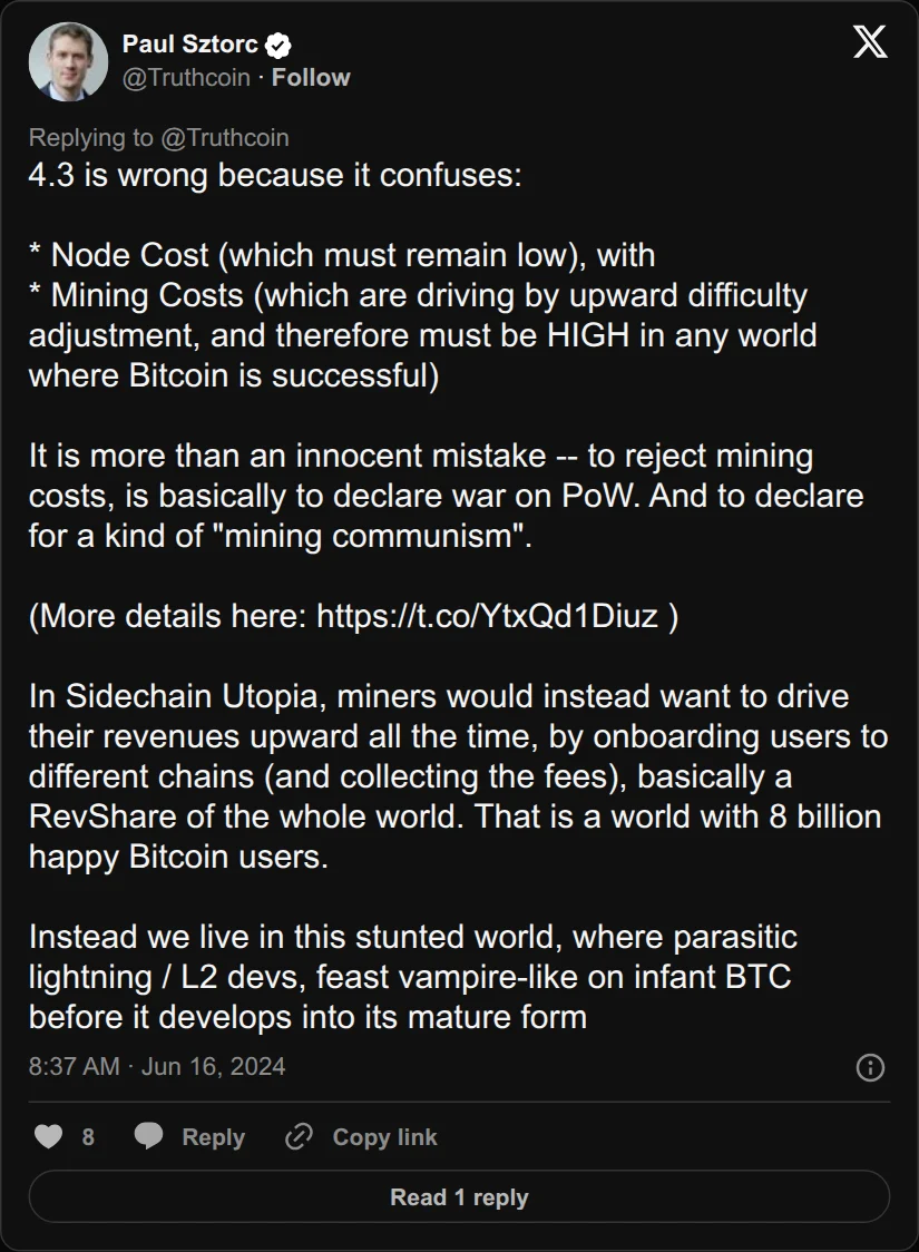 Archival rendering of an X post by Paul Sztorc: “4.3 is wrong because it confuses: * Node Cost (which must remain low), with * Mining Costs (which are driving by upward difficulty adjustment, and therefore must be HIGH in any world where Bitcoin is successful) It is more than an innocent mistake -- to reject mining costs, is”
