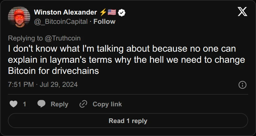 Archival rendering of an X post by Winston Alexander ⚡️🇺🇲: “No one can explain in layman's terms why the hell we need to change Bitcoin for drivechains.”