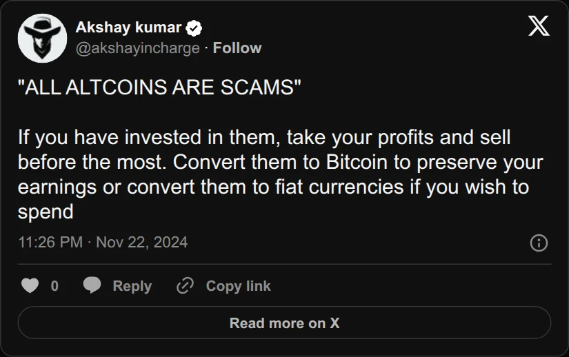 Archival rendering of an X post by Akshay Kumar: “All altcoins are scams.”