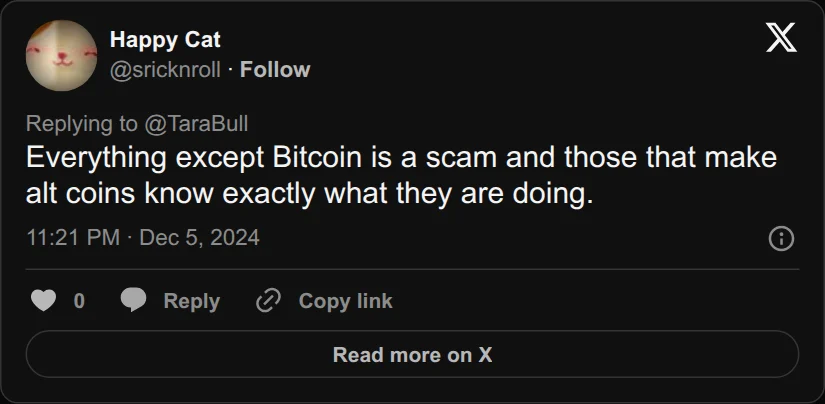 Archival rendering of an X post by Happy Cat: “Everything except Bitcoin is a scam and those that make alt coins know exactly what they are doing.”