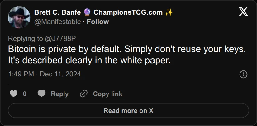 Archival rendering of an X post by Brett C. Banfe: “Bitcoin is private by default. Simply don’t reuse your keys.”