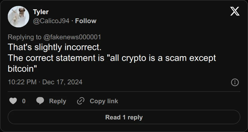 Archival rendering of an X post by Tyler: “The correct statement is ‘all crypto is a scam except bitcoin.’”
