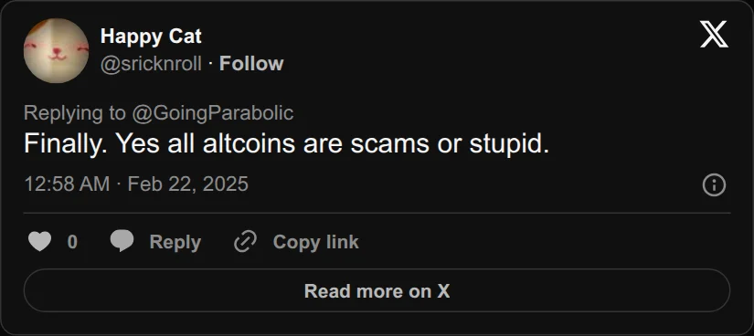 Archival rendering of an X post by Happy Cat: “Finally. Yes all altcoins are scams or stupid.”