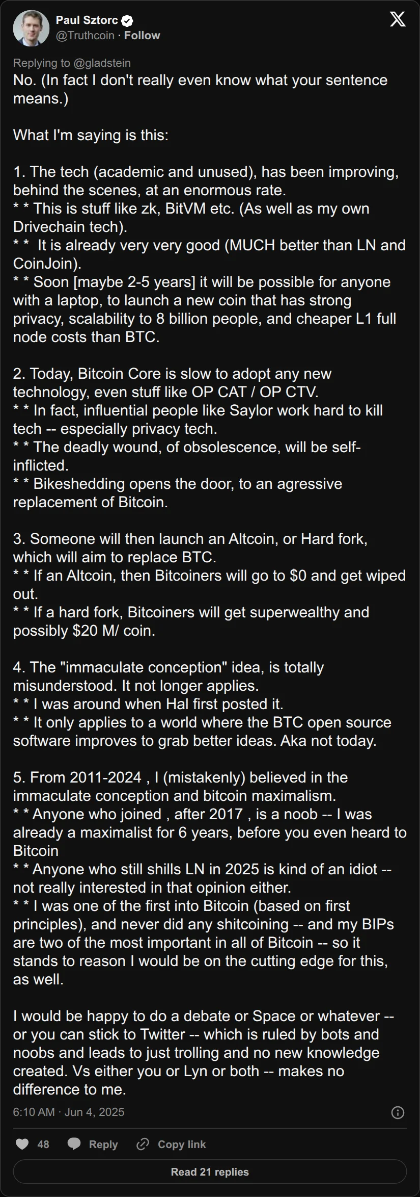 Archival rendering of an X post by Paul Sztorc: “@gladstein No. (In fact I don't really even know what your sentence means.) What I'm saying is this: 1. The tech (academic and unused), has been improving, behind the scenes, at an enormous rate. * * This is stuff like zk, BitVM etc. (As well as my own Drivechain tech). * * It is already”