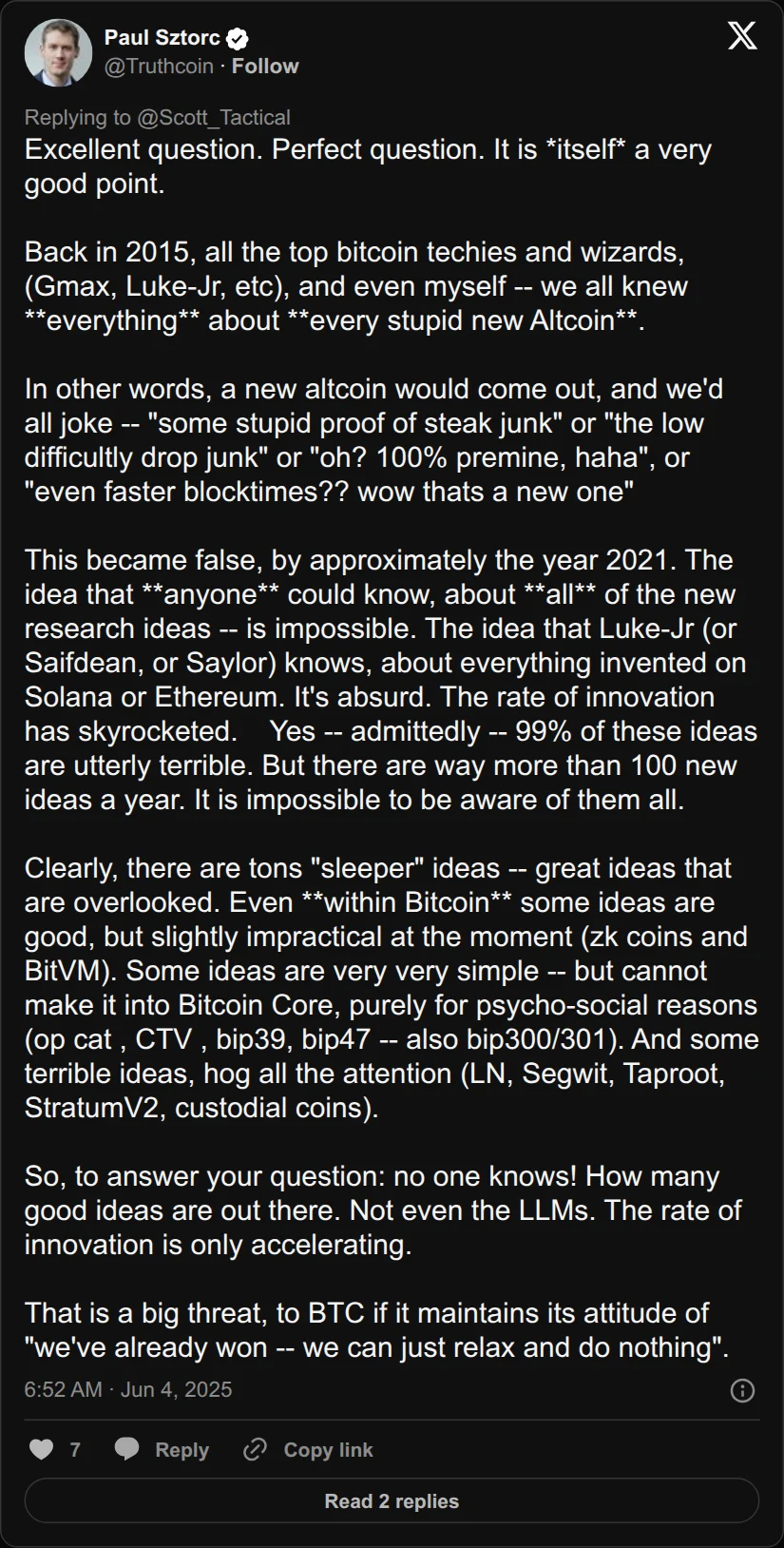 Archival rendering of an X post by Paul Sztorc: “@Scott_Tactical Excellent question. Perfect question. It is *itself* a very good point. Back in 2015, all the top bitcoin techies and wizards, (Gmax, Luke-Jr, etc), and even myself -- we all knew **everything** about **every stupid new Altcoin**. In other words, a new altcoin would come out,”