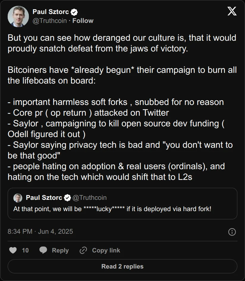 Archival rendering of an X post by Paul Sztorc: “But you can see how deranged our culture is, that it would proudly snatch defeat from the jaws of victory. Bitcoiners have *already begun* their campaign to burn all the lifeboats on board: - important harmless soft forks , snubbed for no reason - Core pr ( op return ) https://t.co/rGu44PTGmb”