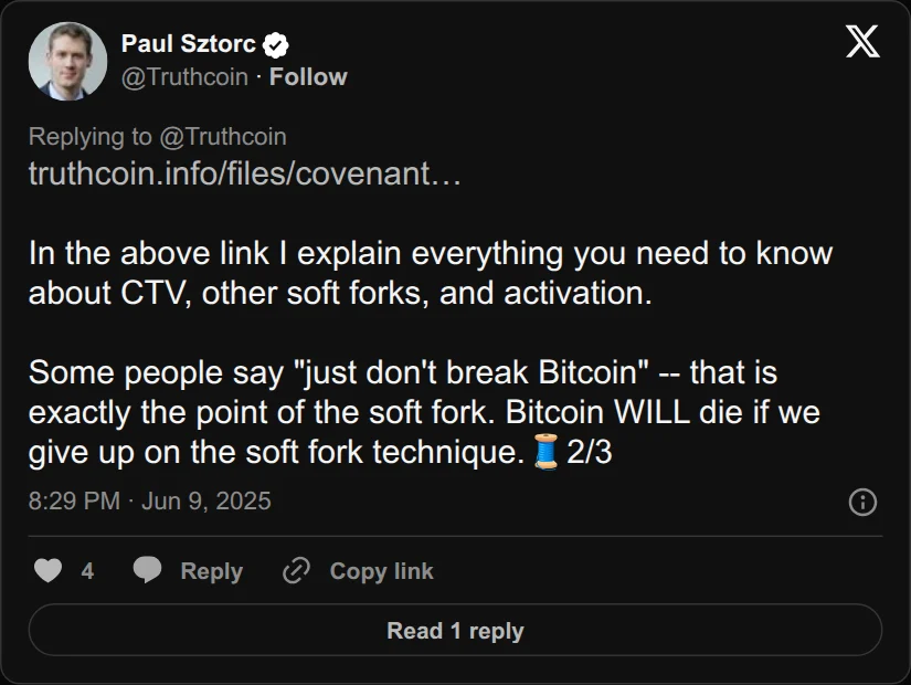 Archival rendering of an X post by Paul Sztorc: “https://t.co/4ene4PbGYw In the above link I explain everything you need to know about CTV, other soft forks, and activation. Some people say "just don't break Bitcoin" -- that is exactly the point of the soft fork. Bitcoin WILL die if we give up on the soft fork technique.🧵2/3”