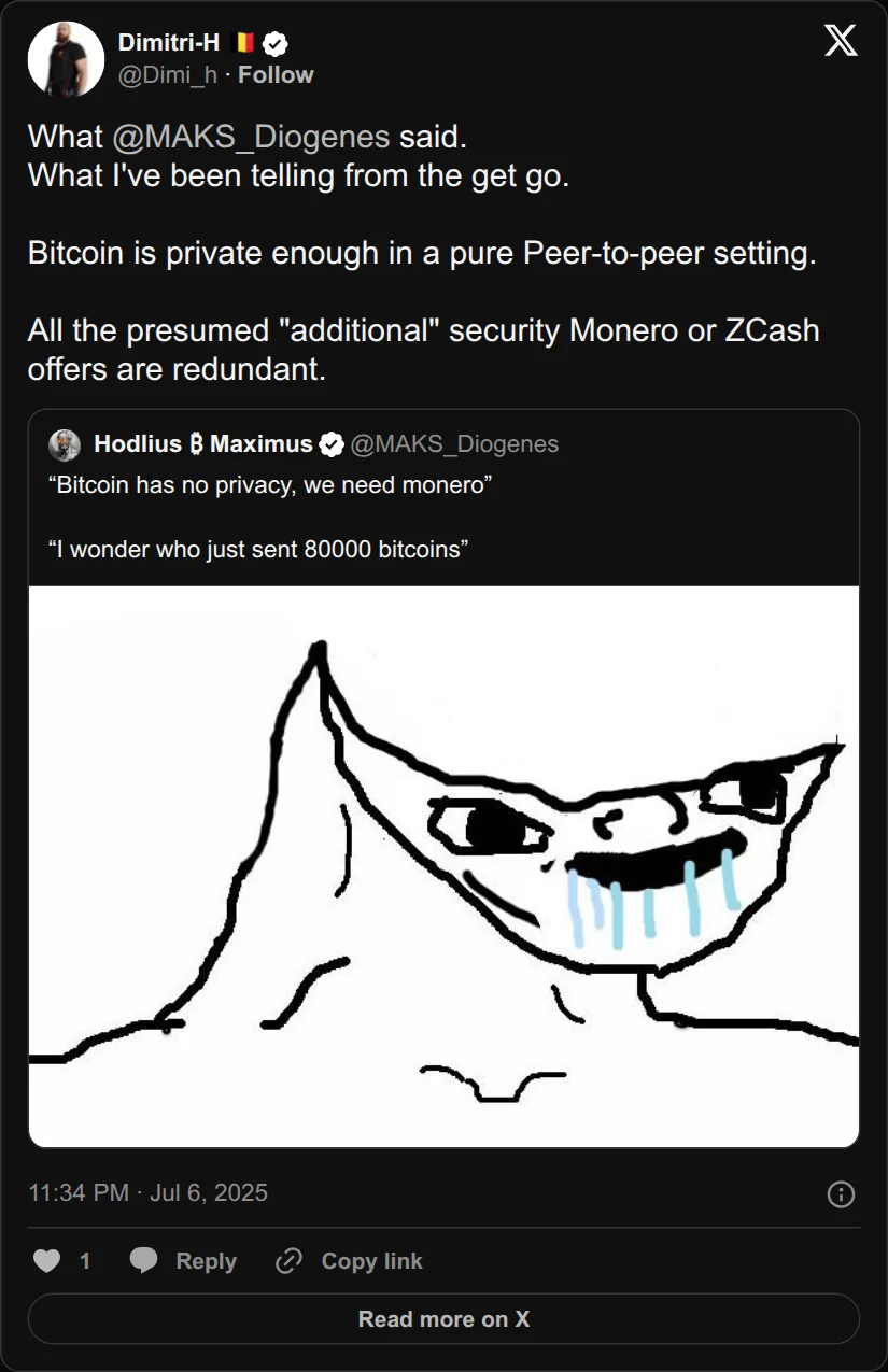 Archival rendering of an X post by Dimitri-H 🇧🇪: “What @MAKS_Diogenes said. What I've been telling from the get go. Bitcoin is private enough in a pure Peer-to-peer setting. All the presumed "additional"…”